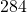 284