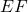 EF