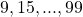 9, 15,..., 99